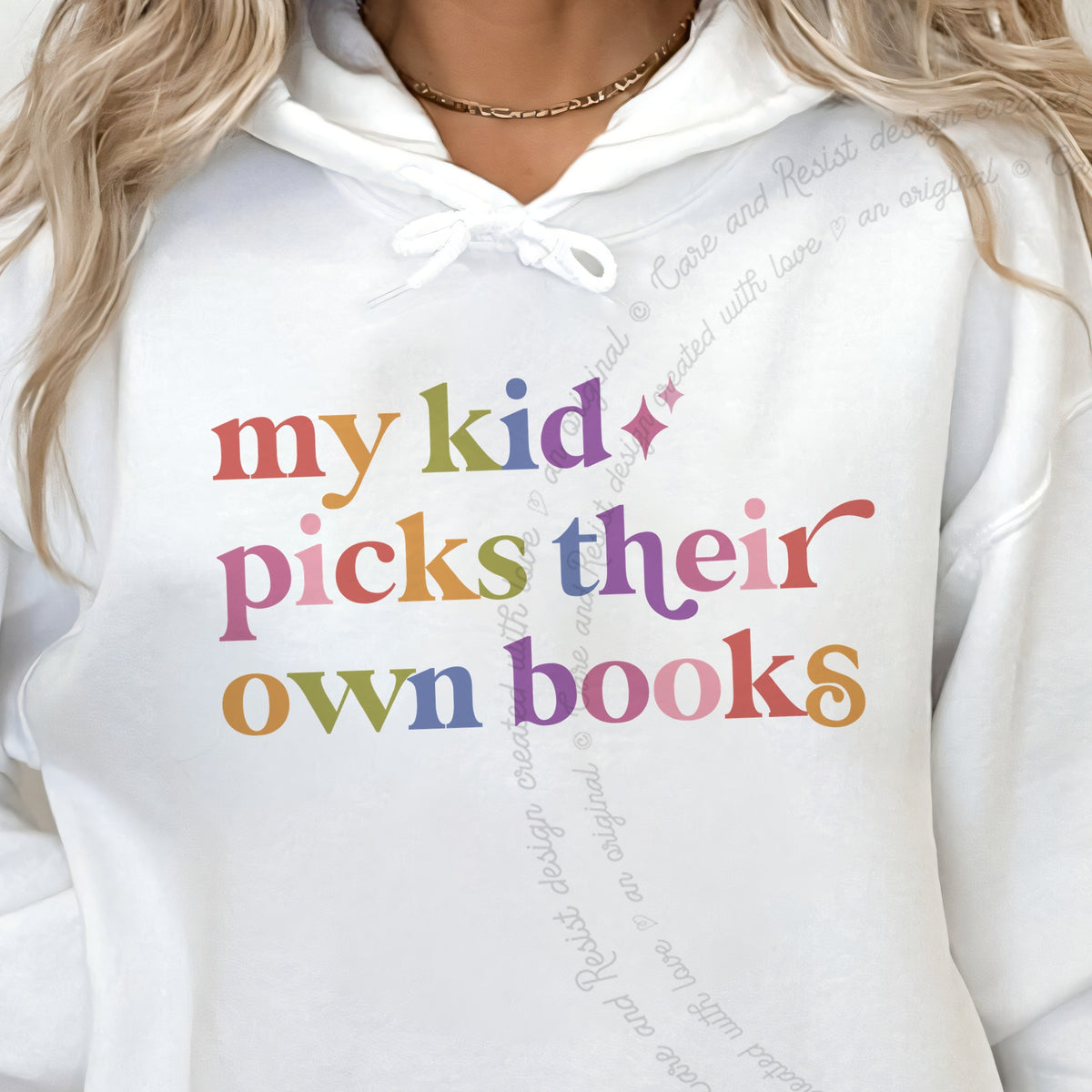 My Kid Picks Their Own Books Care & Resist Gildan hoodie in White