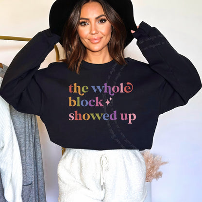 The Whole Block Showed Up Care & Resist Gildan crewneck sweatshirt in Black
