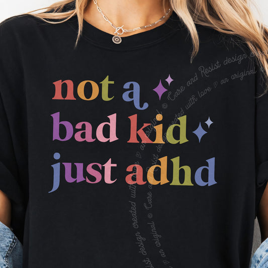 Not a Bad Kid Just Adhd Care & Resist progressive t-shirt in Black