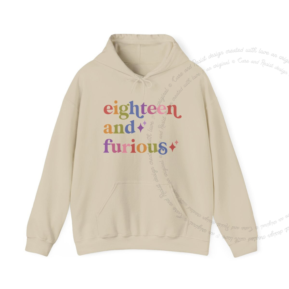 Eighteen and Furious Care & Resist Gildan hoodie in Sand
