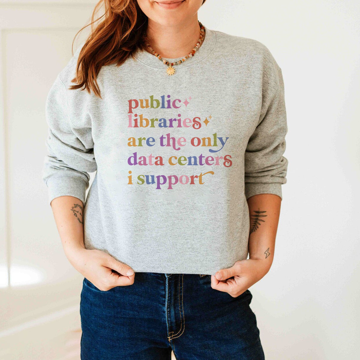 Public Libraries are the Only Data Centers I Support Care & Resist Gildan crewneck sweatshirt in Sport Grey