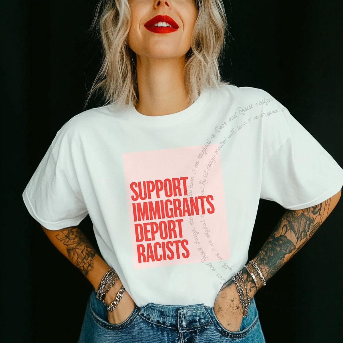 Support Immigrants Deport Racists Care & Resist progressive t-shirt in White