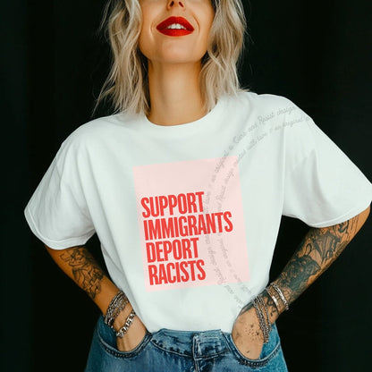 Support Immigrants Deport Racists Care & Resist progressive t-shirt in White