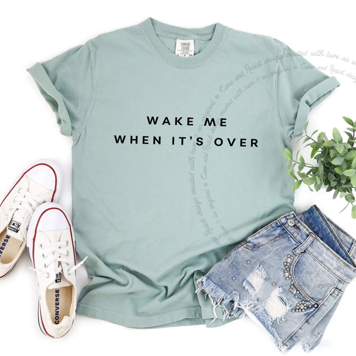 Wake Me When It's Over Care & Resist progressive t-shirt in Bay