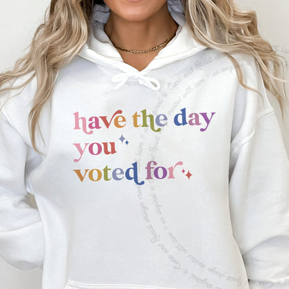 Have the Day You Voted For Care & Resist Gildan hoodie in White