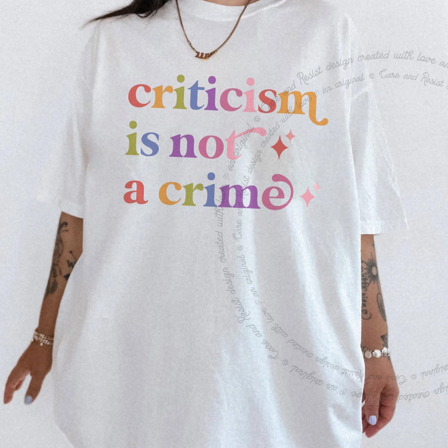Criticism is not a Crime Care & Resist rainbow Comfort Colors tee, White