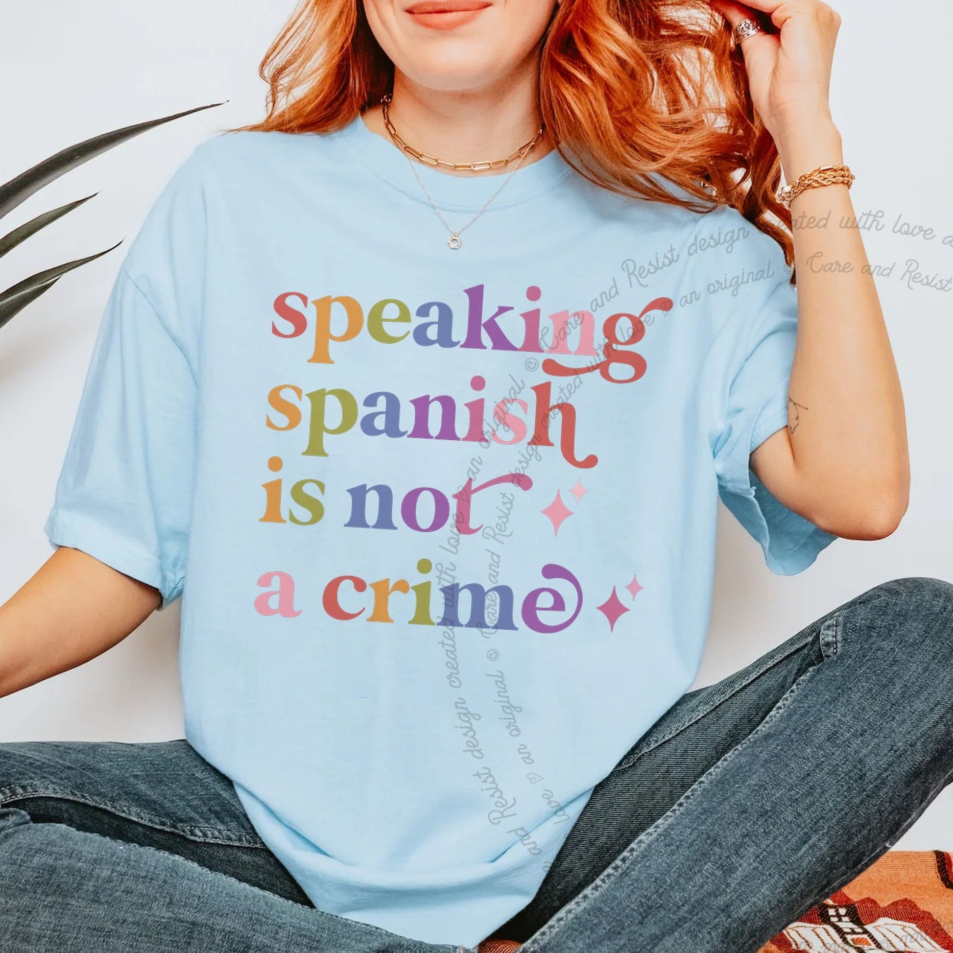Speaking Spanish is not a Crime Care & Resist rainbow Comfort Colors tee, Chambray