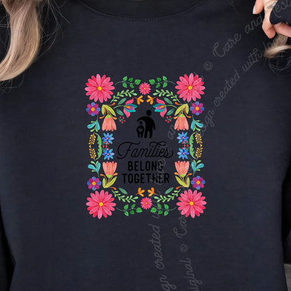 Families Belong Together Mexican Flowers Care & Resist Gildan crewneck sweatshirt in Black