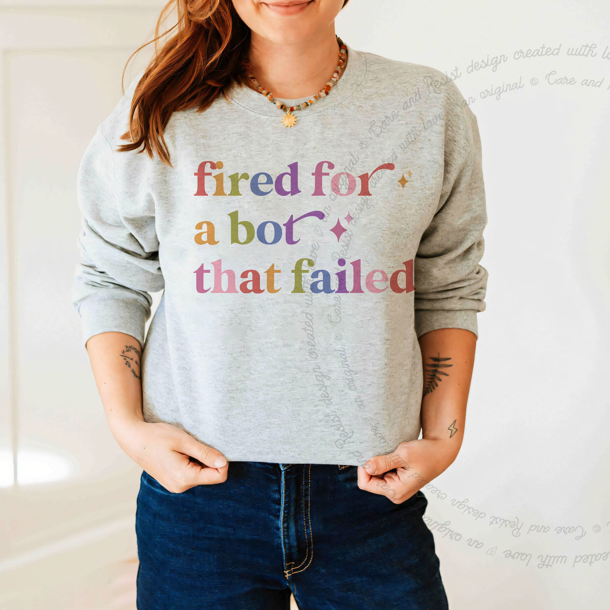 Fired for a Bot That Failed Care & Resist Gildan crewneck sweatshirt in Sport Grey