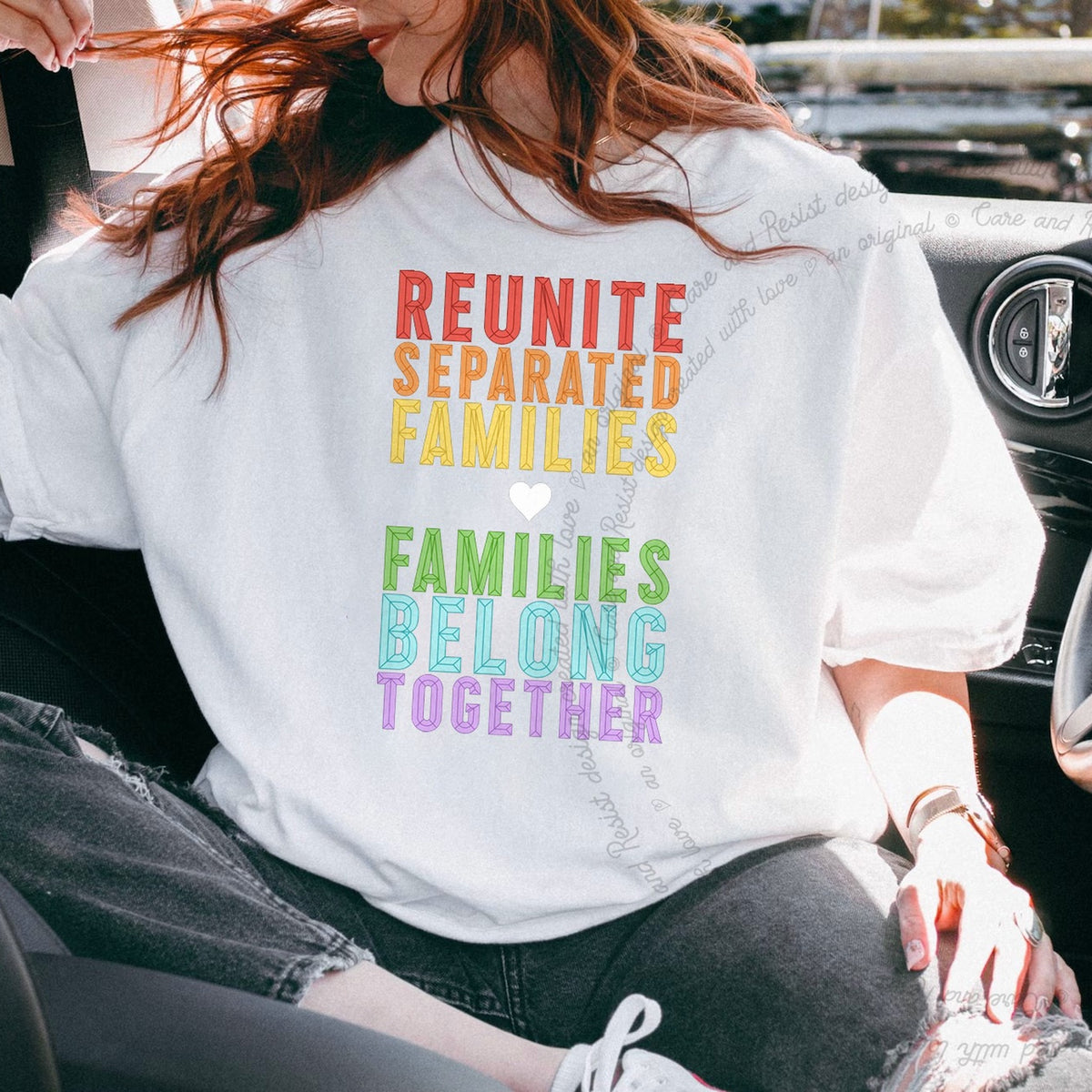 Reunite Separated Families, Families Belong Together Care & Resist progressive t-shirt in White