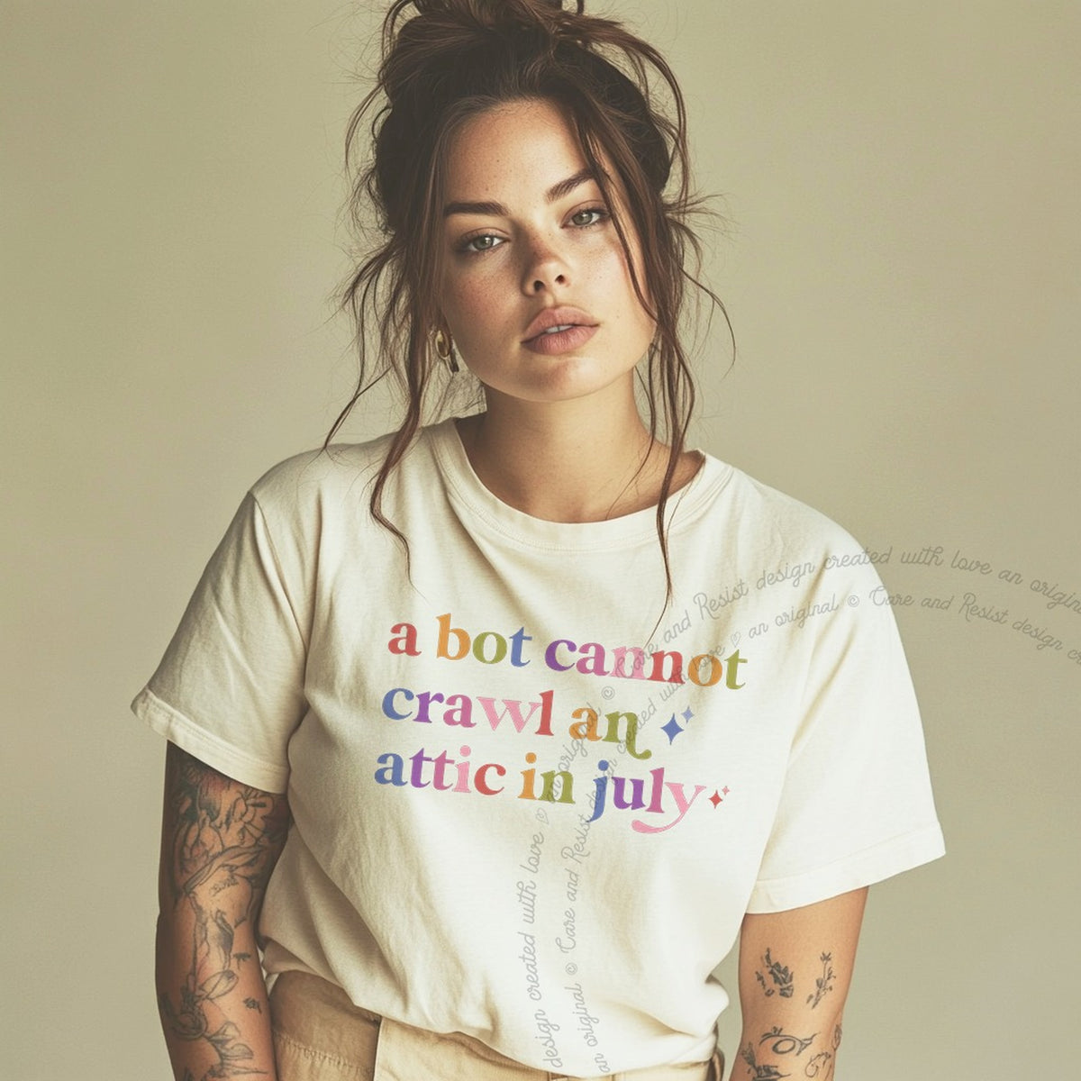 A Bot Cannot Crawl an Attic in July Care & Resist progressive t-shirt in Ivory