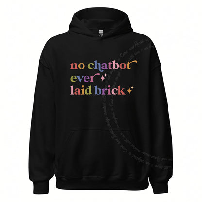 No Chatbot Ever Laid Brick Care & Resist Gildan hoodie in Black
