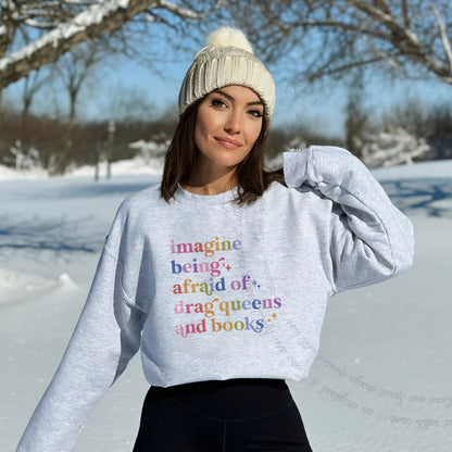 Imagine Being Afraid of Drag Queens and Books Care & Resist Gildan crewneck sweatshirt in Sport Grey