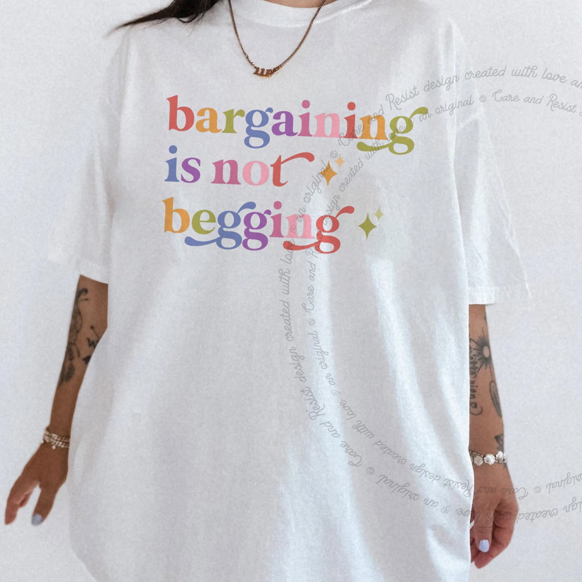 Bargaining is not Begging Care & Resist rainbow Comfort Colors tee, White