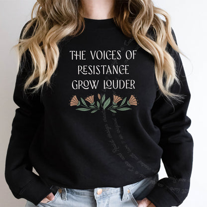 The Voices of Resistance Grow Louder Care & Resist Gildan crewneck sweatshirt in Black