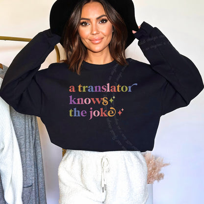 A Translator Knows the Joke Care & Resist Gildan crewneck sweatshirt in Black