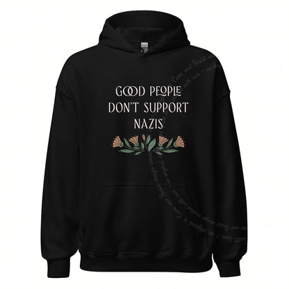 Good People Don't Support Nazis Care & Resist Gildan hoodie in Black