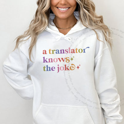 A Translator Knows the Joke Care & Resist Gildan hoodie in White
