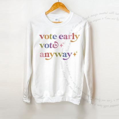Vote Early Vote Anyway Care & Resist Gildan crewneck sweatshirt in White