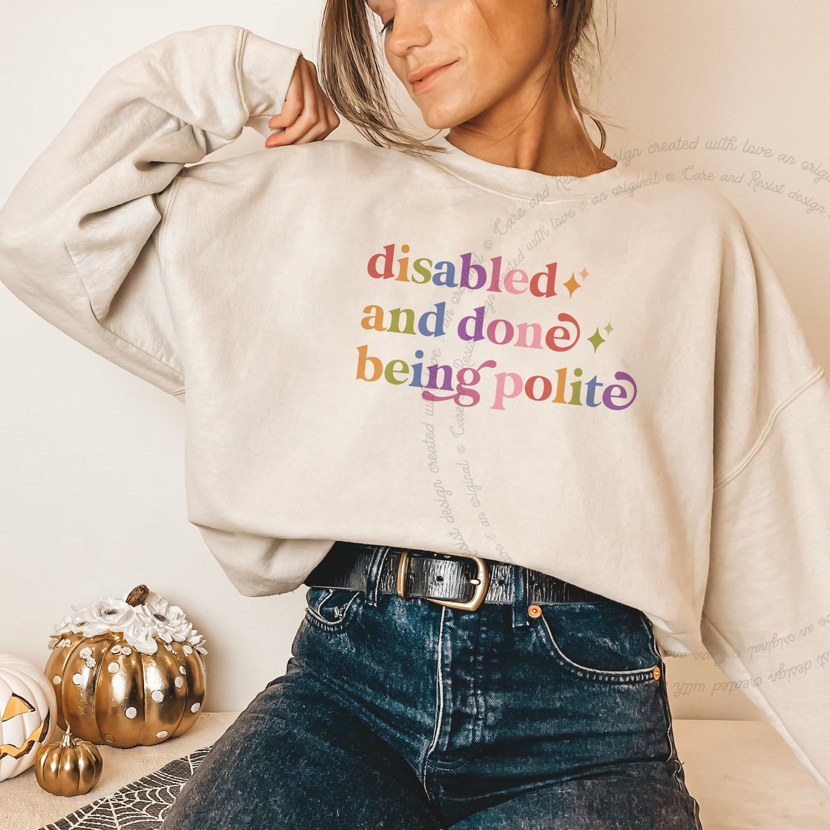 Disabled and Done Being Polite Care & Resist Gildan crewneck sweatshirt in Sand