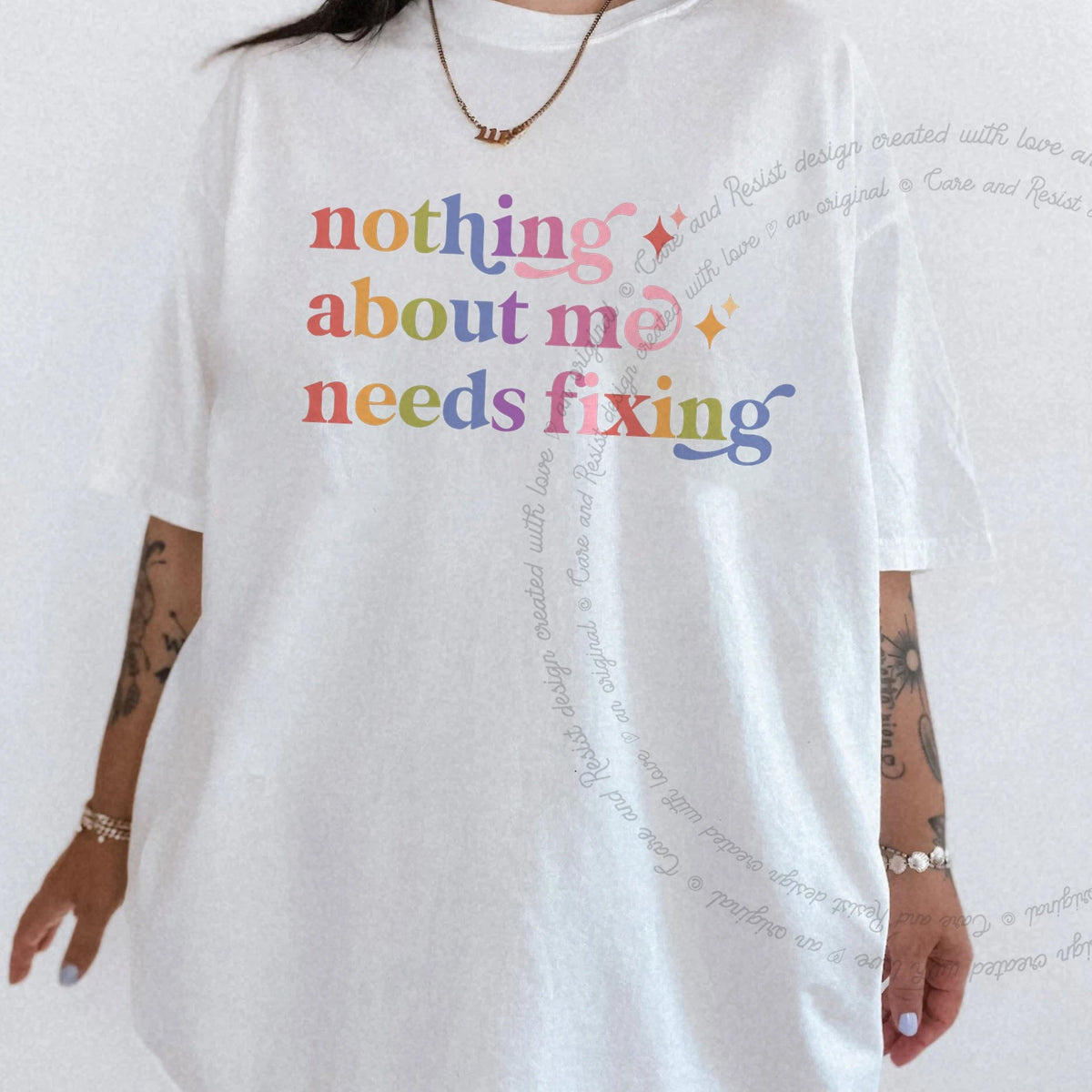 Nothing About Me Needs Fixing Care & Resist progressive t-shirt in White