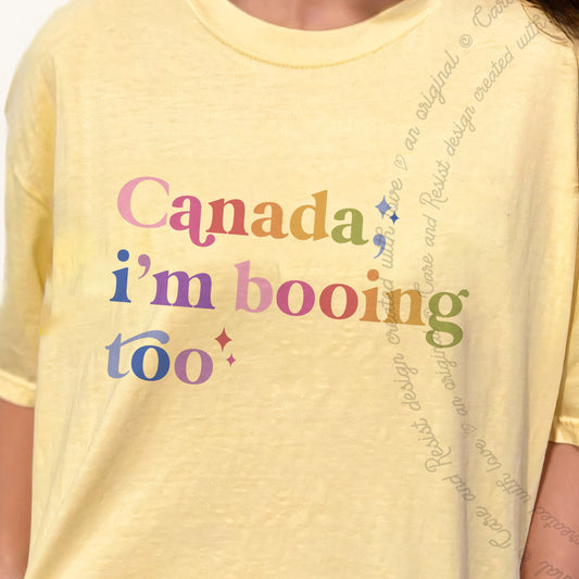 Canada, I'm Booing Too Care & Resist progressive t-shirt in Banana