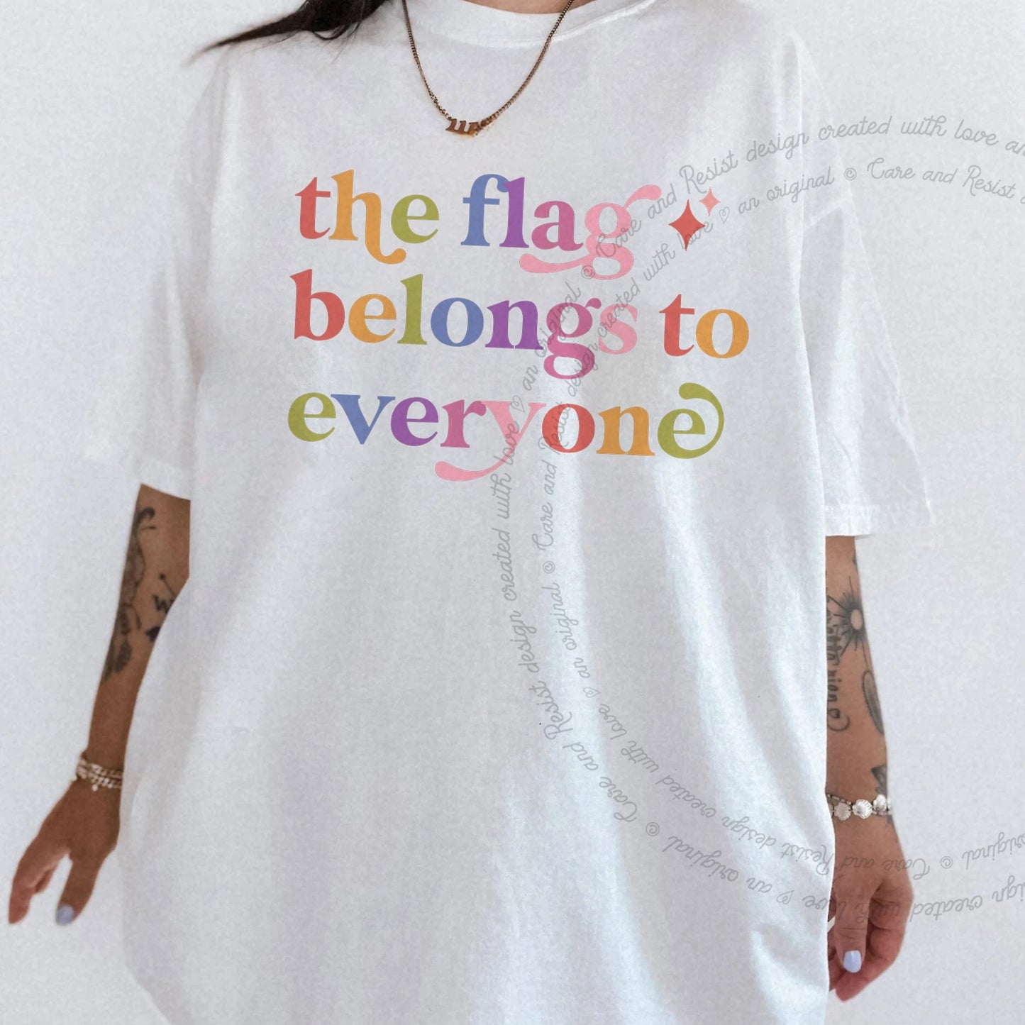 The Flag Belongs to Everyone Care & Resist rainbow Comfort Colors tee, White