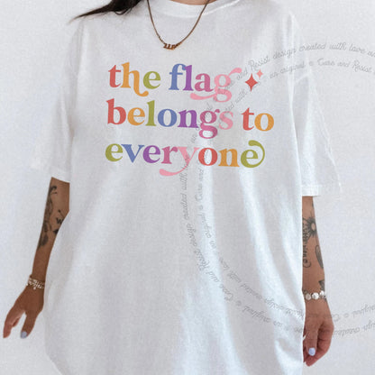 The Flag Belongs to Everyone Care & Resist rainbow Comfort Colors tee, White