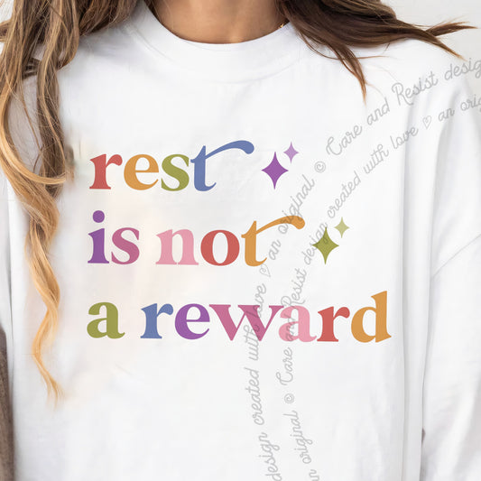 Rest is not a Reward Care & Resist progressive t-shirt in White