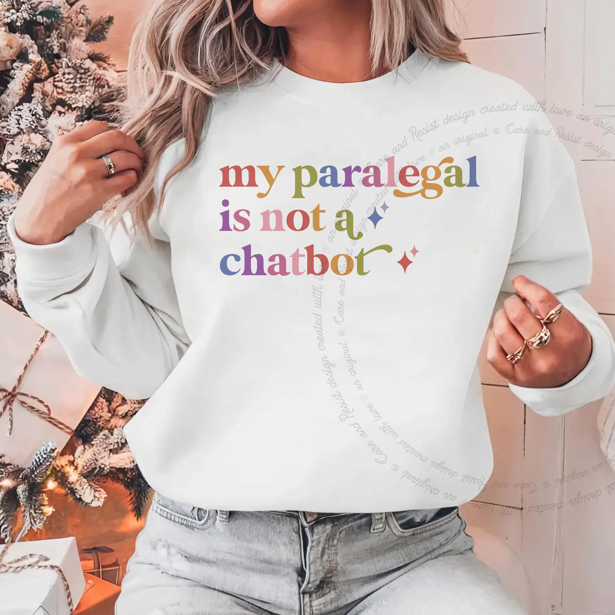 My Paralegal is not a Chatbot Care & Resist Gildan crewneck sweatshirt in White