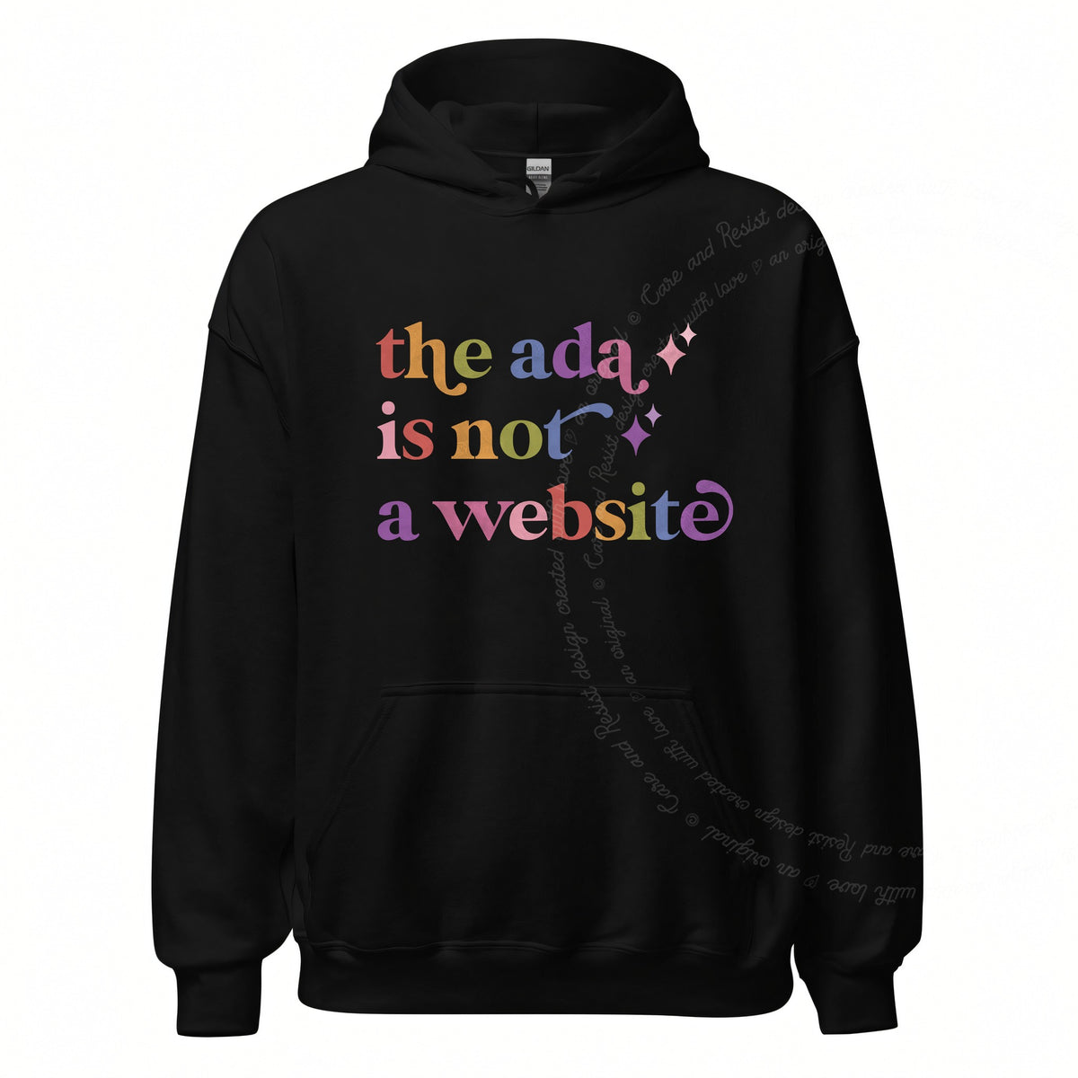 The Ada is not a Website Care & Resist Gildan hoodie in Black
