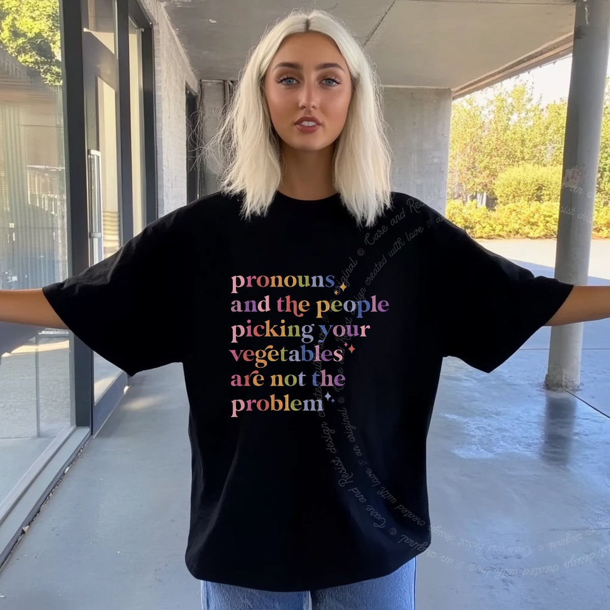 Pronouns and the People Picking Your Vegetables Are Not the Problem Care & Resist progressive t-shirt in Black