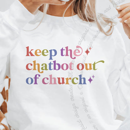 Keep the Chatbot Out of Church Care & Resist Gildan crewneck sweatshirt in White