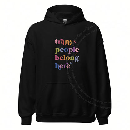 Trans People Belong Here Care & Resist Gildan hoodie in Black