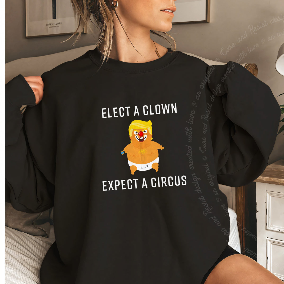 Elect a Clown Expect a Circus Trump Care & Resist Gildan crewneck sweatshirt in Black