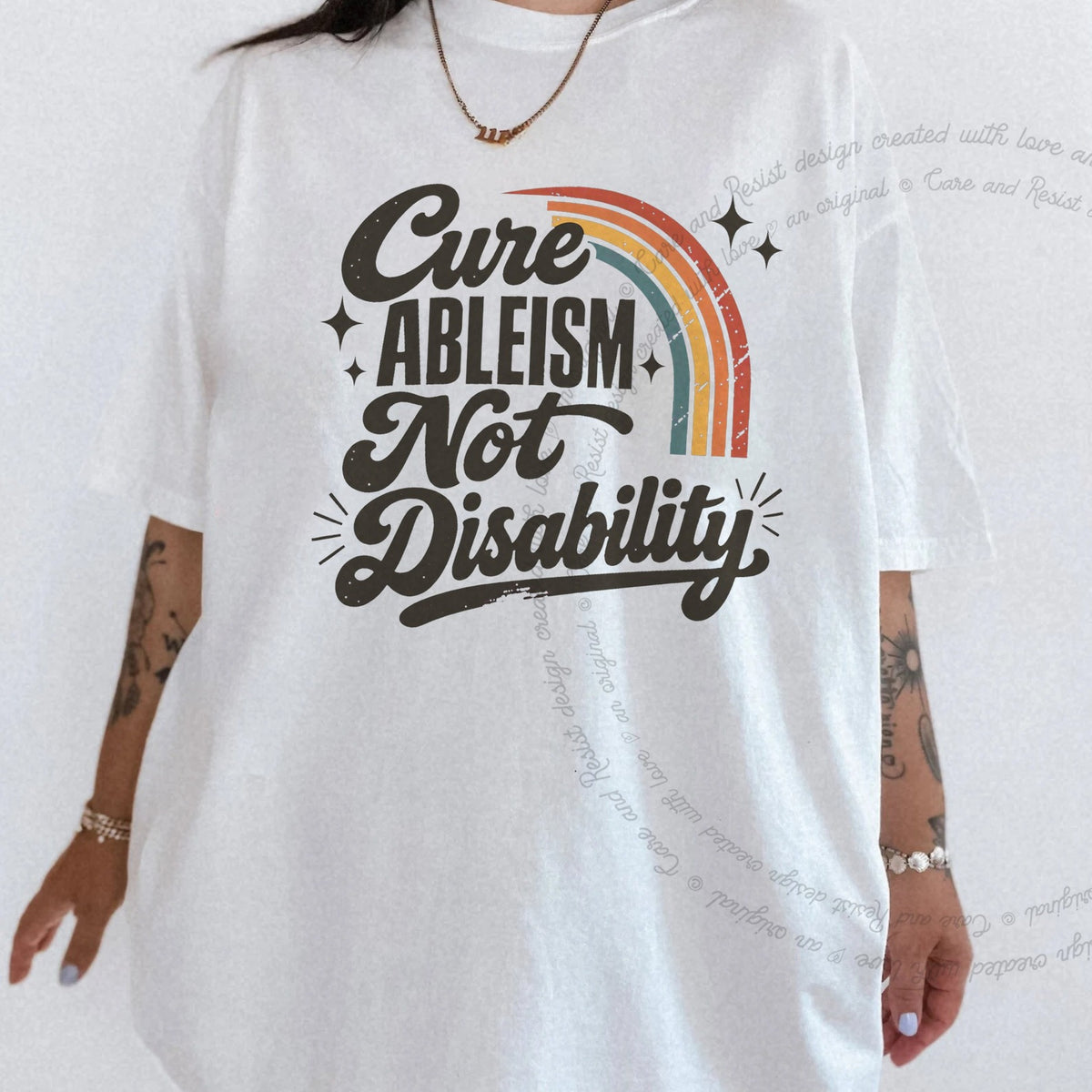 Cure Ableism not Disability Badge Care & Resist progressive t-shirt in White