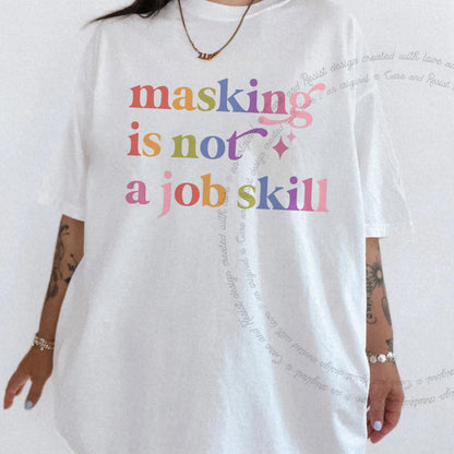 Masking is not a Job Skill Care & Resist tee in White