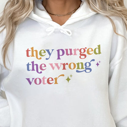 They Purged the Wrong Voter Care & Resist Gildan hoodie in White