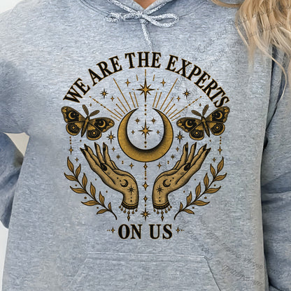 We are the Experts on Us Celestial Care & Resist Gildan hoodie in Sport Grey