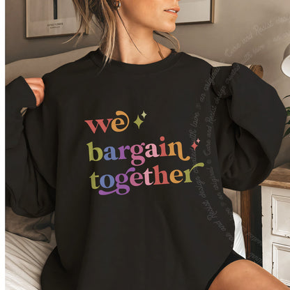 We Bargain Together Care & Resist Gildan crewneck sweatshirt in Black