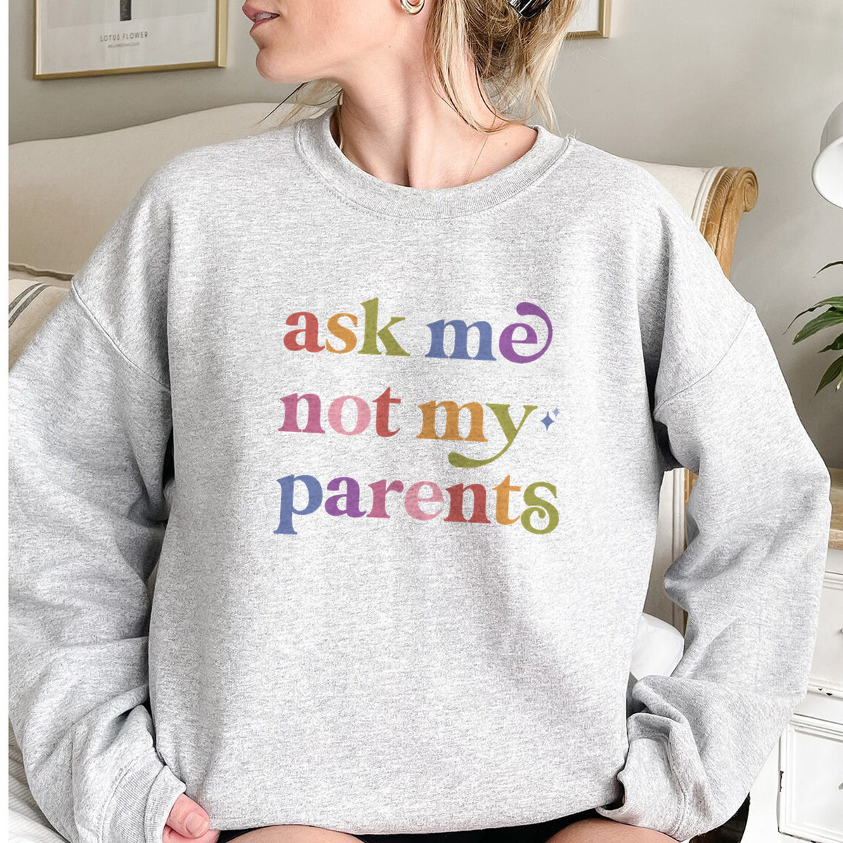 Ask Me not My Parents Care & Resist Gildan crewneck sweatshirt in Sport Grey