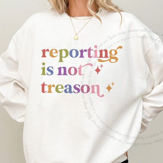 Reporting is not Treason Care & Resist Gildan crewneck sweatshirt in White