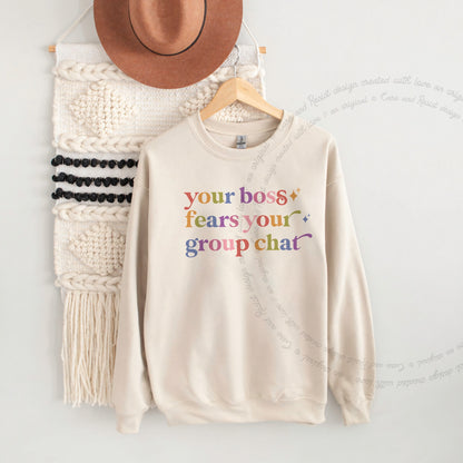 Your Boss Fears Your Group Chat Care & Resist Gildan crewneck sweatshirt in Sand