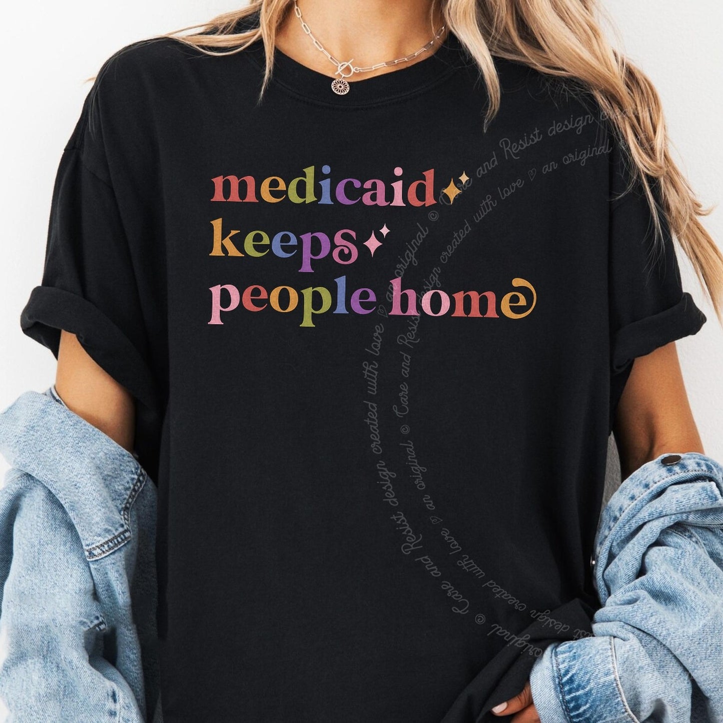 Medicaid Keeps People Home Care & Resist rainbow Comfort Colors tee, Black
