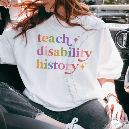 Teach Disability History Care & Resist rainbow tee