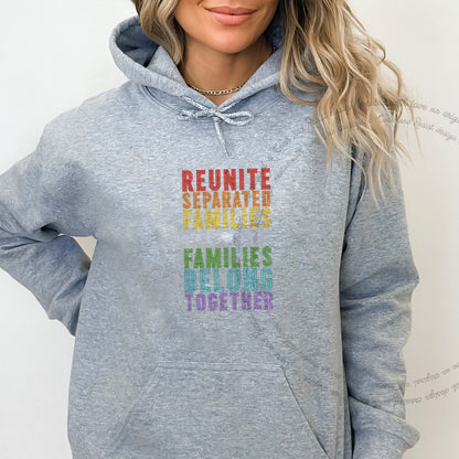 Reunite Separated Families, Families Belong Together Care & Resist Gildan hoodie in Sport Grey