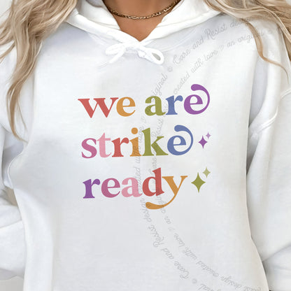 We are Strike Ready Care & Resist Gildan hoodie in White