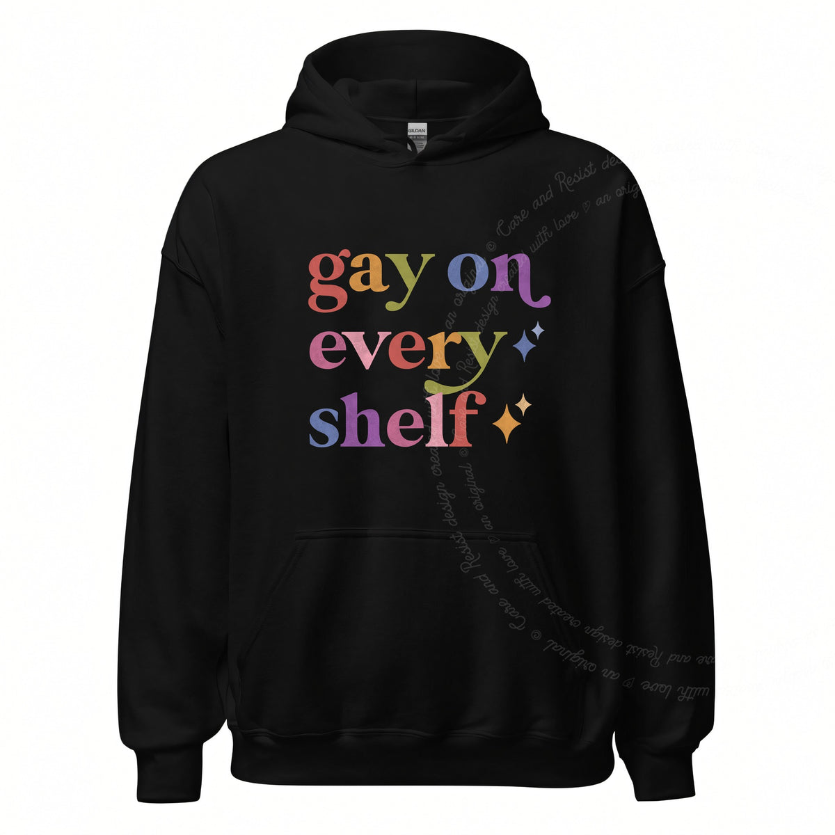 Gay on Every Shelf Care & Resist Gildan hoodie in Black