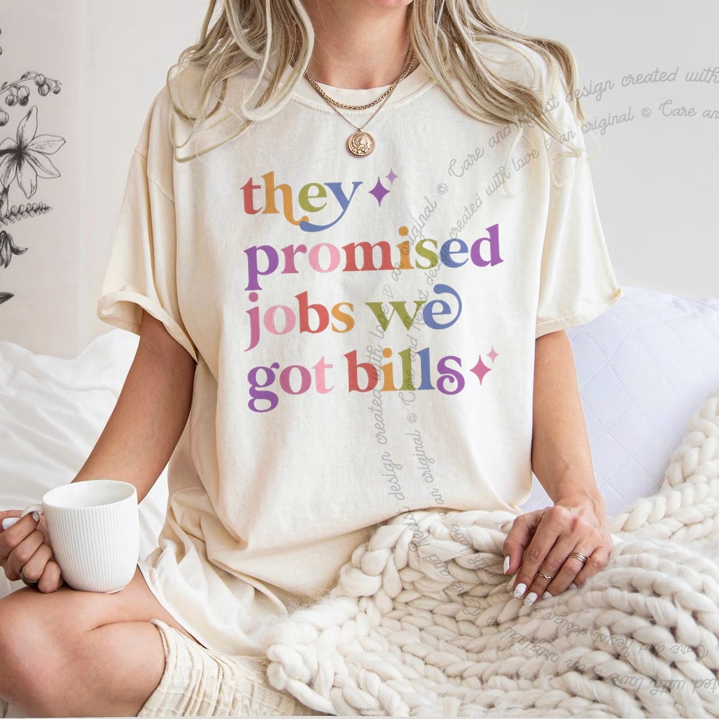 They Promised Jobs We Got Bills Care & Resist rainbow Comfort Colors tee, Ivory