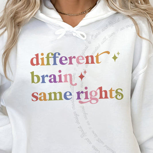 Different Brain Same Rights Care & Resist Gildan hoodie in White